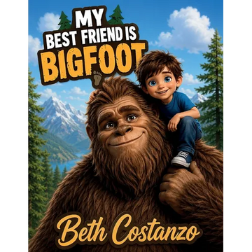 Bigfoot is My Best Friend - Paperback