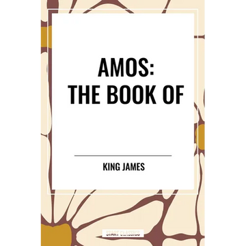 Amos: The Book of - Hardcover