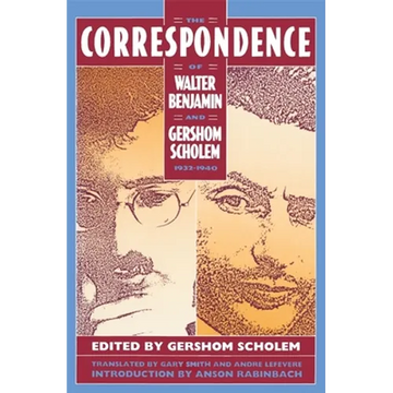 The Correspondence of Walter Benjamin and Gershom Scholem, 1932-1940 - Paperback