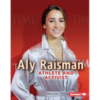 Aly Raisman: Athlete and Activist - Library Binding