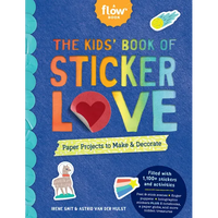 The Kids' Book of Sticker Love: Paper Projects to Make & Decorate - Paperback