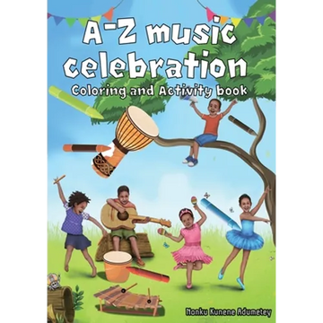 A-Z Musical Celebration: Coloring and Activity Book - Paperback