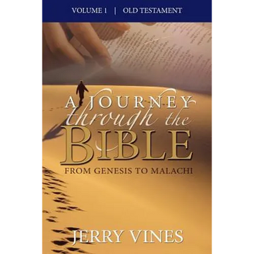 A Journey Through the Bible: From Genesis to Malachi - Paperback