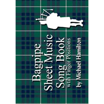 Bagpipe Sheet Music Song Book With Finger Positions - Paperback