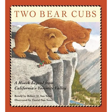 Two Bear Cubs: A Miwok Legend from California's Yosemite Valley - Hardcover