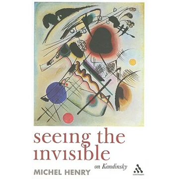 Seeing the Invisible: On Kandinsky - Paperback