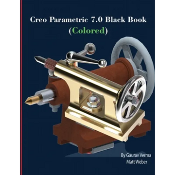 Creo Parametric 7.0 Black Book (Colored) - Paperback