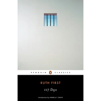 117 Days: An Account of Confinement and Interrogation Under the South African 90-Day Detention Law - Paperback