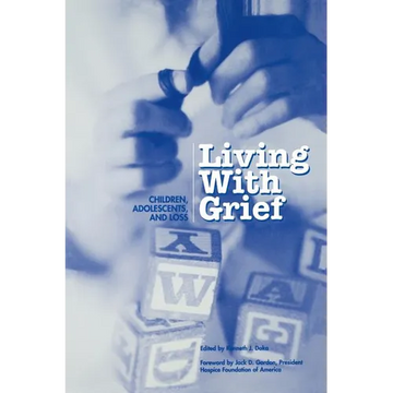 Living with Grief: Children, Adolescents, and Loss - Paperback