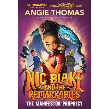Nic Blake and the Remarkables: The Manifestor Prophecy - Paperback