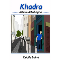 Khadra: 63 rue d'Aubagne - Paperback