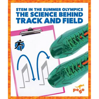 The Science Behind Track and Field - Library Binding