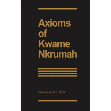 Axioms of Kwame Nkrumah - Paperback