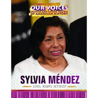 Sylvia Méndez: Civil Rights Activist - Library Binding