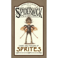 Spiderwick Chronicles Care and Feeding of Sprites - Hardcover
