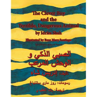 The Clever Boy and the Terrible Dangerous Animal: English-Arabic Edition - Paperback