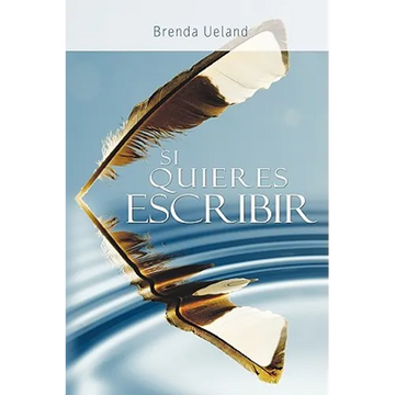 Si Quieres Escribir / If You Want to Write - Paperback