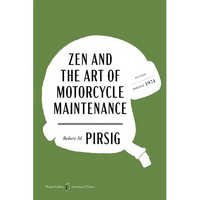 Zen and the Art of Motorcycle Maintenance American Classics Edition: An Inquiry Into Values - Paperback