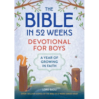 The Bible in 52 Weeks Devotional for Boys: A Year of Growing in Faith - Paperback