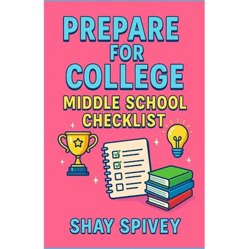 Prepare for College: Middle School Checklist - Paperback