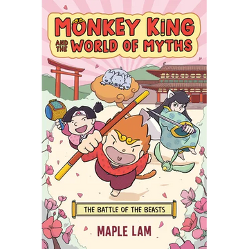 Monkey King and the World of Myths: The Battle of the Beasts: A Graphic Novel - Paperback