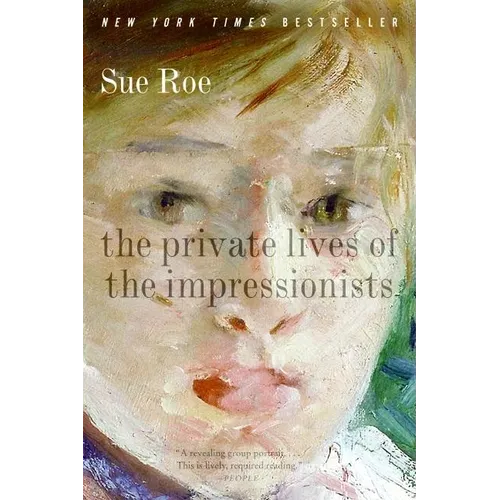 The Private Lives of the Impressionists