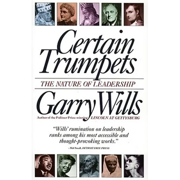 Certain Trumpets: The Nature of Leadership - Paperback