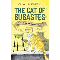 The Cat of Bubastes: A Tale of Ancient Egypt - Paperback