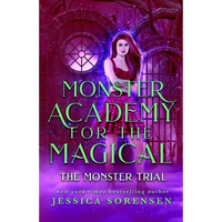 Monster Academy for the Magical 3: The Monster Trial - Paperback