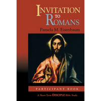 Invitation to Romans: Participant Book: A Short-Term Disciple Bible Study - Paperback