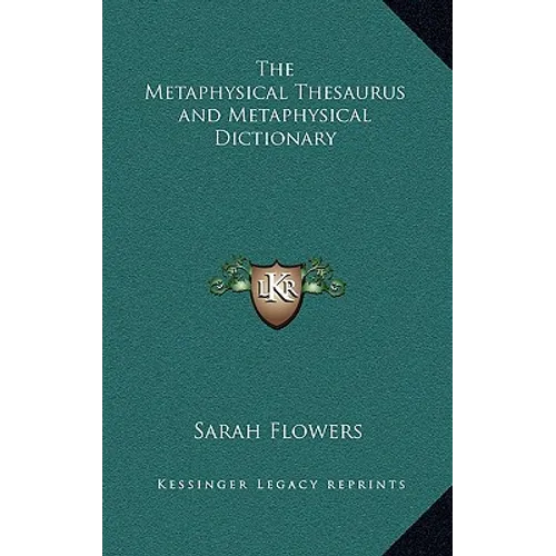 The Metaphysical Thesaurus and Metaphysical Dictionary