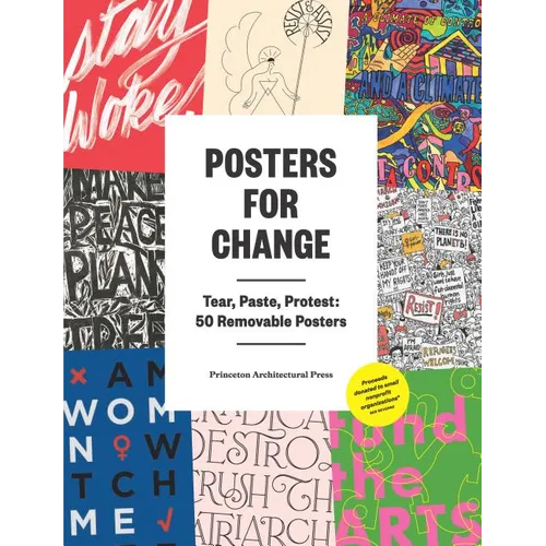 Posters for Change: Tear, Paste, Protest: 50 Removable Posters