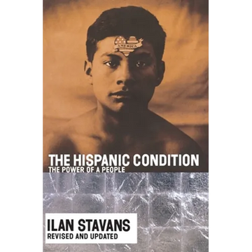 The Hispanic Condition: The Power of a People - Paperback