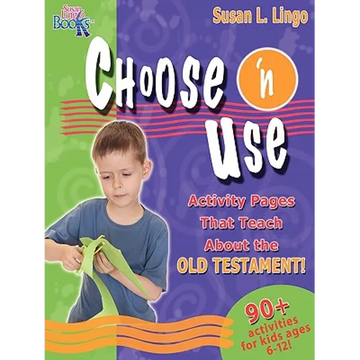 Choose 'n Use Activity Pages That Teach About the Old Testament - Paperback