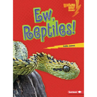 Ew, Reptiles! - Paperback