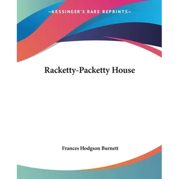 Racketty-Packetty House - Paperback