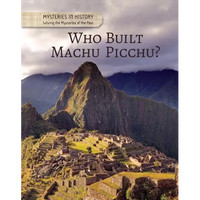 Who Built Machu Picchu? - Library Binding