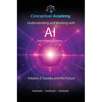 Understanding and Working with AI, Volume 2: Society and the Future - Paperback