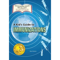 A Kid's Guide to Immunizations - Paperback