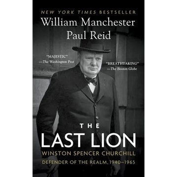 The Last Lion: Winston Spencer Churchill: Defender of the Realm, 1940-1965 - Paperback