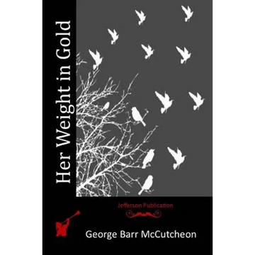 Her Weight in Gold - Paperback
