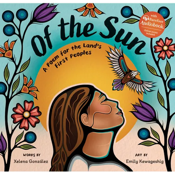Of the Sun: A Poem for the Land's First Peoples - Paperback