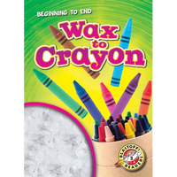 Wax to Crayon - Paperback
