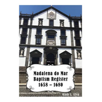 Madalena do Mar Baptisms: 1658-1680 - Paperback