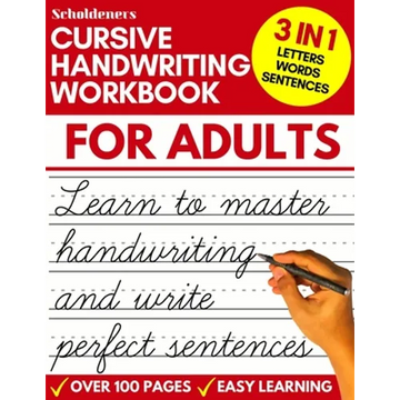 Cursive Handwriting Workbook for Adults: Learn Cursive Writing for Adults (Adult Cursive Handwriting Workbook) - Paperback