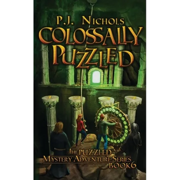 Colossally Puzzled (The Puzzled Mystery Adventure Series: Book 6) - Paperback