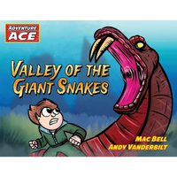 Adventure Ace: Valley of the Giant Snakes - Paperback