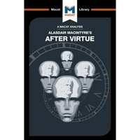 An Analysis of Alasdair Macintyre's After Virtue - Paperback