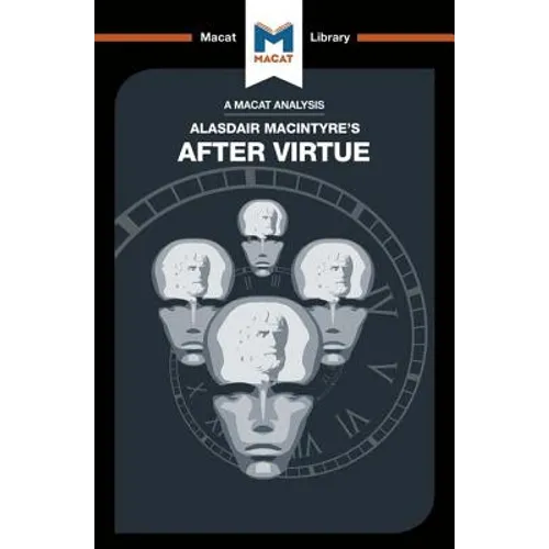 An Analysis of Alasdair Macintyre's After Virtue