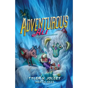 Adventurous Ali: The Abominable Disease - Paperback